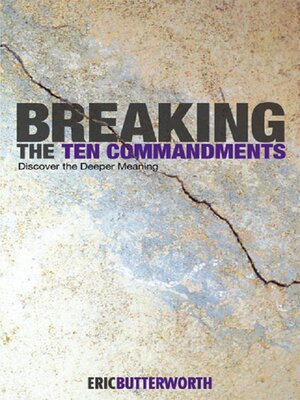 cover image of Breaking the Ten Commandments: Discover the Deeper Meaning
